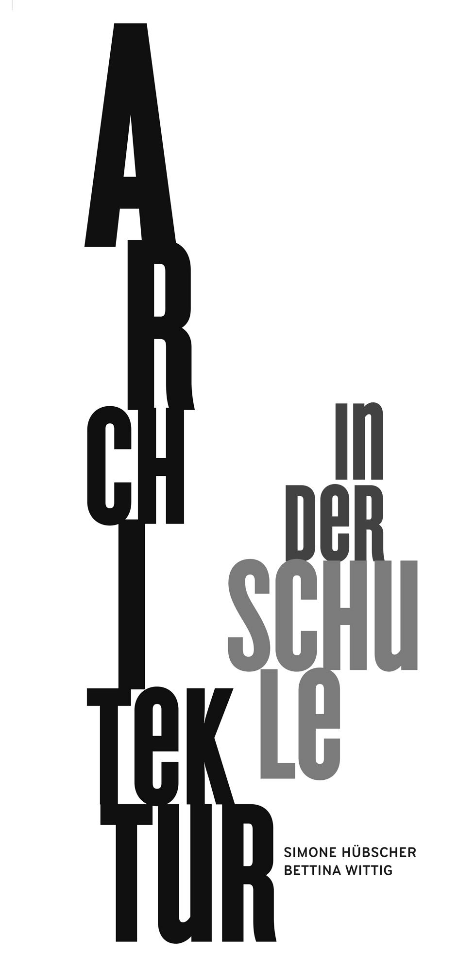 Bettina Wittig, Simone Hübscher