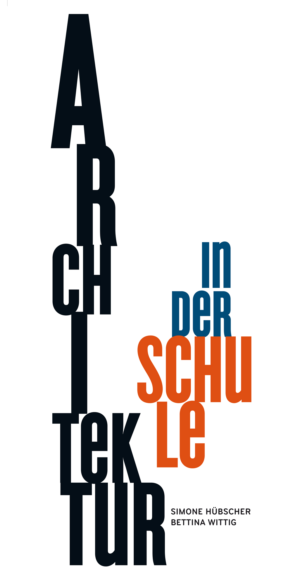 Bettina Wittig, Simone Hübscher