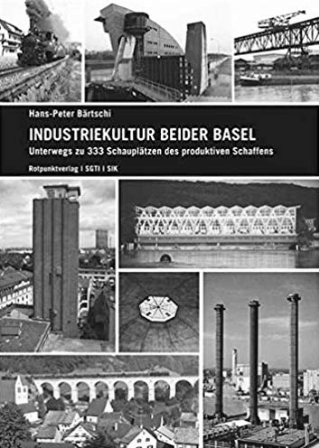 Industriekultur beider Basel