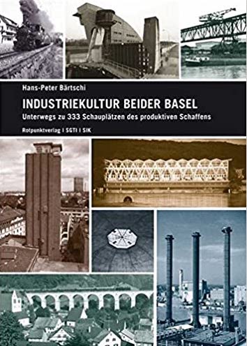 Industriekultur beider Basel