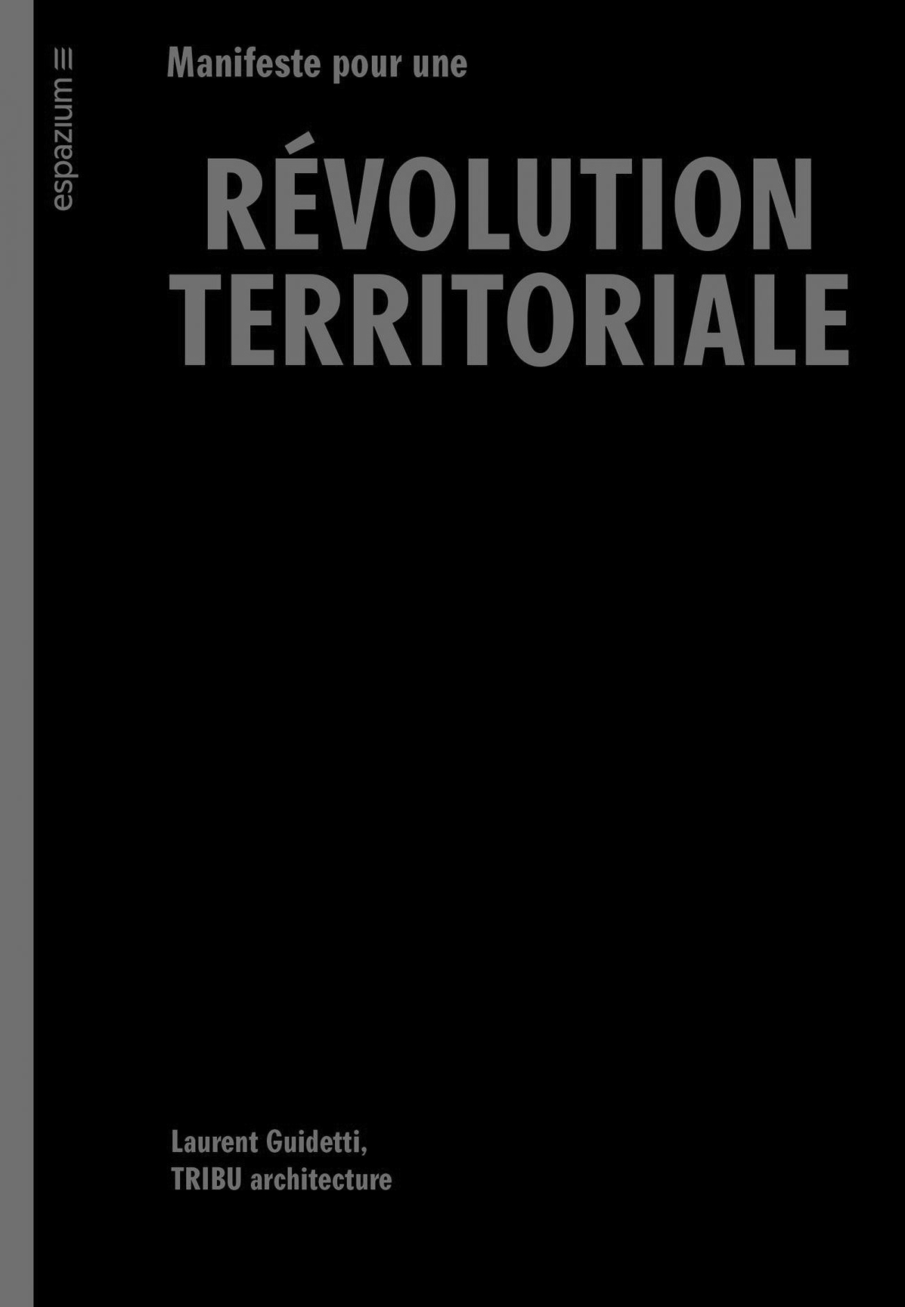 Manifeste pour une révolution territoriale