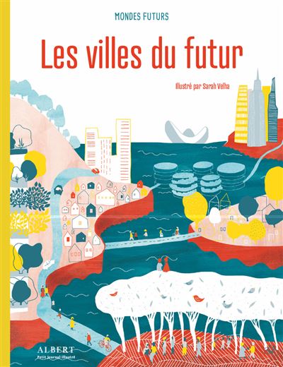 Mondes futurs – les villes du futur