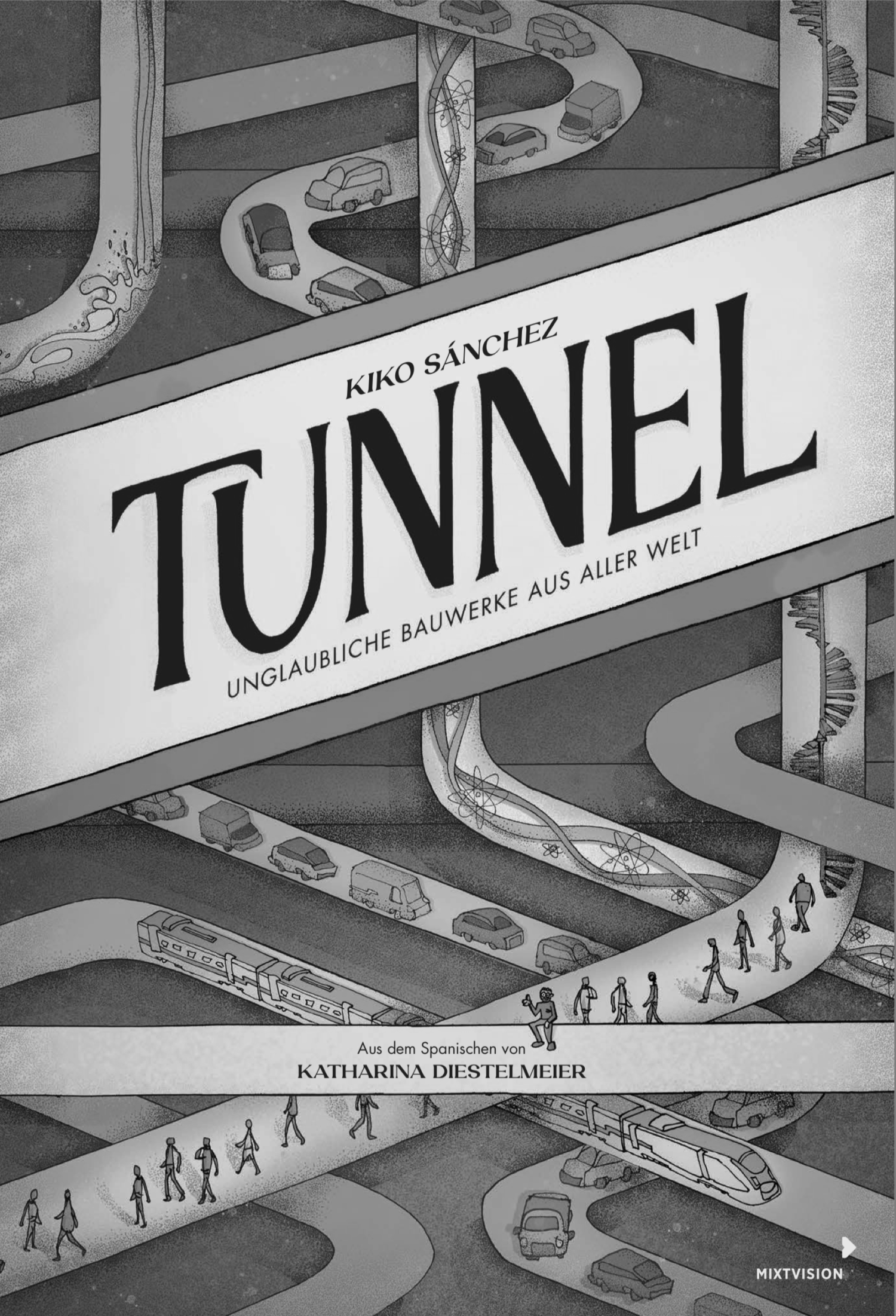 Tunnel – Unglaubliche Bauwerke aus aller Welt